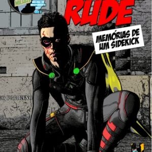 Hobin Rude - Memórias de um Sidekick - Hugo Maximo