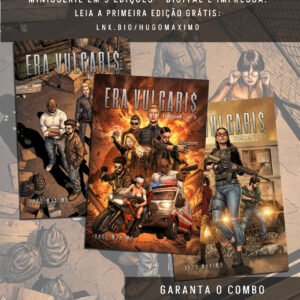 ERA VULGARI$ - COMBO - EDIÇÕES 01, 02 E 03 - HISTÓRIA COMPLETA - Hugo Maximo